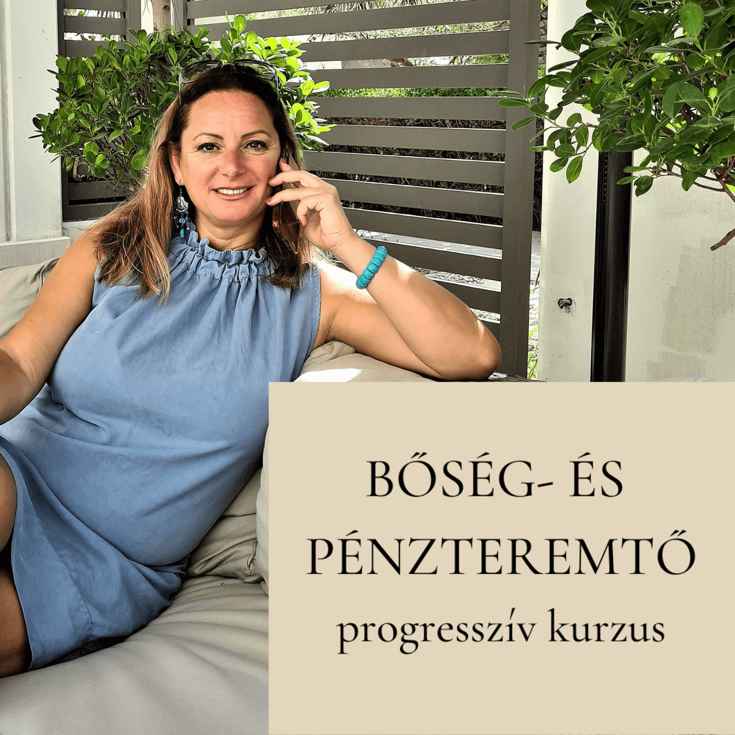 Bőség- és Pénzteremtő Progresszív Kurzus