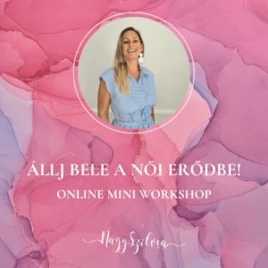 Állj bele a Női erődbe - Online mini workshop